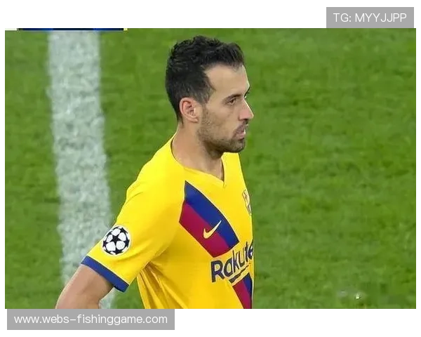 布斯克茨坦言职业生涯终点渐近，珍惜每场比赛